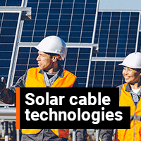 Cable technologies support drive lowering LCOE cost in solar industry